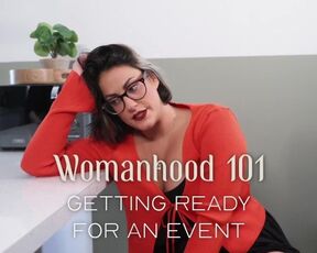 Womanhood 101: Getting Ready for an Event