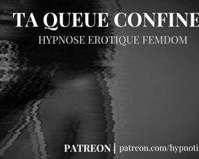 HYPNOSE EROTIQUE FEMDOM : TA QUEUE CONFINEE (CHASTETE, EXTRAIT)